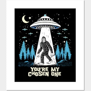 Bigfoot UFO Alien Abduction Vintage You Are My Chosen One Posters and Art